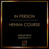 IN PERSON HENNA COURSE (LONDON)